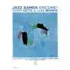 Jazz Samba Encore! album lyrics, reviews, download