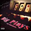 Big Plays - Single album lyrics, reviews, download