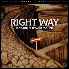 Rightway (feat. Kwasi Manni) Song Lyrics