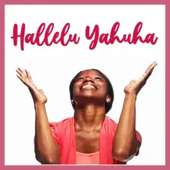 Hallelu Yahuha Song Lyrics