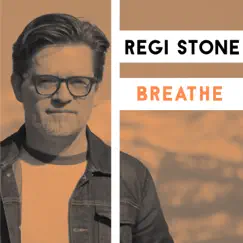 Breathe - Single by Regi Stone album reviews, ratings, credits