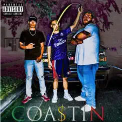 Coastin' (feat. J3000 & DoeChino) Song Lyrics