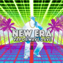 New Era - EP by Vaporwave Dave album reviews, ratings, credits