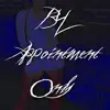 By Appointment Only - Single album lyrics, reviews, download