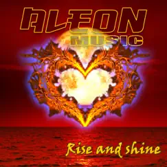 Rise and Shine (Radio Edit) - Single by Aleonmusic album reviews, ratings, credits
