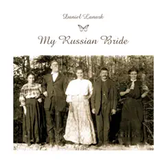 My Russian Bride by Daniel Lanark album reviews, ratings, credits