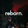 Reborn - Single album lyrics, reviews, download