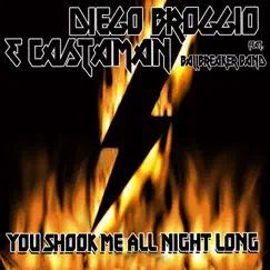 You Shook Me All Night Long - Single by Diego Broggio, Castaman & Ballbreaker Band album reviews, ratings, credits