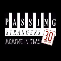 Moment in Time (30 Years Ago) - EP by Passing Strangers album reviews, ratings, credits