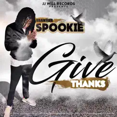 Give Thanks - Single by Braintear Spookie album reviews, ratings, credits