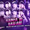 Rainha do Baseado (feat. DJ Malicia & Laryssa Real) - Single album lyrics, reviews, download