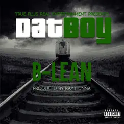 Dat Boy (Clean) - Single by B-Lean album reviews, ratings, credits