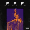 F F F - Single album lyrics, reviews, download