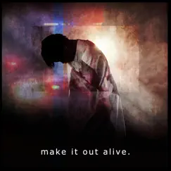 Make it Out Alive w/o Intro - Single by Anonymbeatz album reviews, ratings, credits