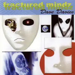 Fractured Mindz by Dave Davies album reviews, ratings, credits