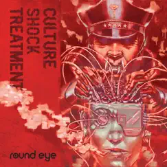 Culture Shock Treatment by Round Eye album reviews, ratings, credits