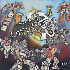 Let's Dance - Single by Flypside album reviews, ratings, credits