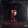Money callin' (feat. Yung Qualo) - Single album lyrics, reviews, download
