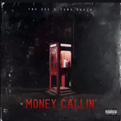 Money callin' (feat. Yung Qualo) - Single by Yng Dee album reviews, ratings, credits