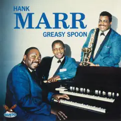 Greasy Spoon by Hank Marr album reviews, ratings, credits
