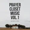 Prayer Closet Music, Vol. 1 (Instrumental) - EP album lyrics, reviews, download