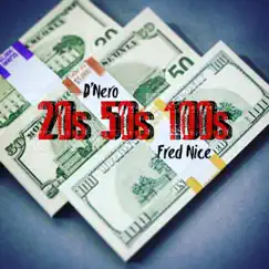 20s 50s 100s (feat. Fred Nice) - Single by YB D'nero album reviews, ratings, credits