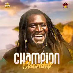 Champion - Single by Chezidek album reviews, ratings, credits