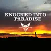 Knocked into Paradise - Single album lyrics, reviews, download