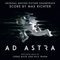 Ad Astra (Original Motion Picture Soundtrack) by Max Richter & Lorne Balfe album reviews, ratings, credits