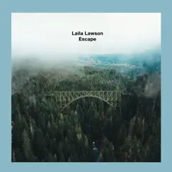 Escape - Single by Laila Lawson album reviews, ratings, credits