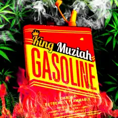 Gasoline - Single by King Muziah album reviews, ratings, credits