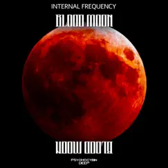 Blood Moon - Single by Internal Frequency album reviews, ratings, credits