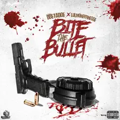 Bite the Bullet (feat. BBE Tadoe) - Single by Lul Money Finesse album reviews, ratings, credits