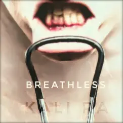 Breathless - Single by Kali Ra album reviews, ratings, credits