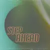 Step Ahead (feat. Seigfried) - Single album lyrics, reviews, download