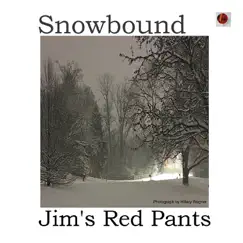 Snowbound by Jim's Red Pants album reviews, ratings, credits