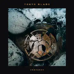 Unbroken by Tokyo Blade album reviews, ratings, credits
