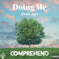 Doing Me - Single by Comprehend album reviews, ratings, credits