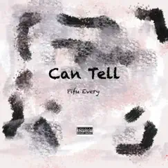 Can Tell - Single by P.I.F.U Every album reviews, ratings, credits