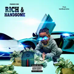 Rich&Handsome Remix (feat. Iam$upreme Remix) [Remix] - Single by Prince Chi album reviews, ratings, credits