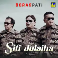 Siti Julaiha - Single by Boraspati album reviews, ratings, credits