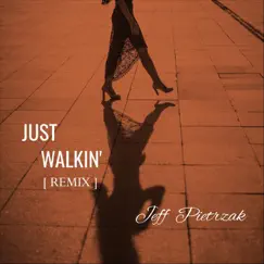 Just Walkin' (Remix) Song Lyrics