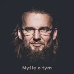 Myślę O Tym - Single by KęKę & Sergiusz album reviews, ratings, credits