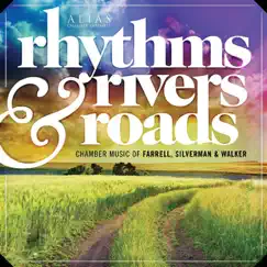 Rhythms, Rivers, and Roads by ALIAS Chamber Ensemble album reviews, ratings, credits