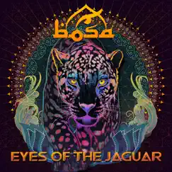 Eyes of the Jaguar - EP by Bosa album reviews, ratings, credits