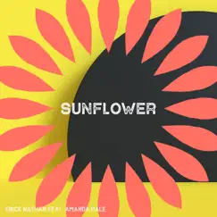 Sunflower (feat. Amanda Hale) - Single by Erick Nathan album reviews, ratings, credits