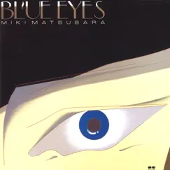 BLUE EYES (Remastered) by Miki Matsubara album reviews, ratings, credits