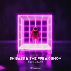 FreakBass - Single by Shibass & The Freak Show album reviews, ratings, credits