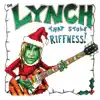 The Lynch That Stole Riffness - Single album lyrics, reviews, download