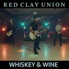 Whiskey & Wine Song Lyrics